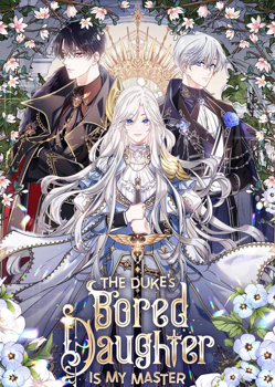 The Duke's Bored Daughter is My Master