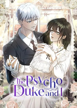 The Psycho Duke and I