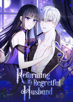 Reforming my Regretful Husband