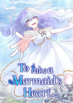 To Take a Mermaid's Heart