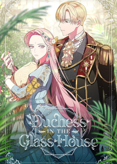 Duchess in the Glass House