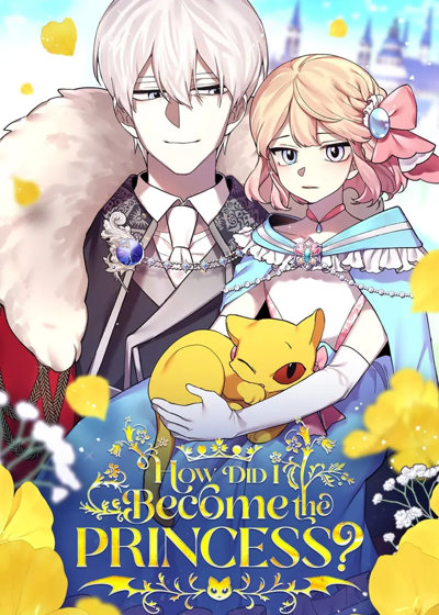 How Did I Become the Princess?