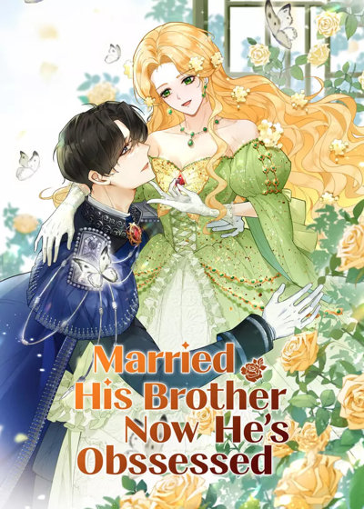 Married His Brother and Now He's Obsessed