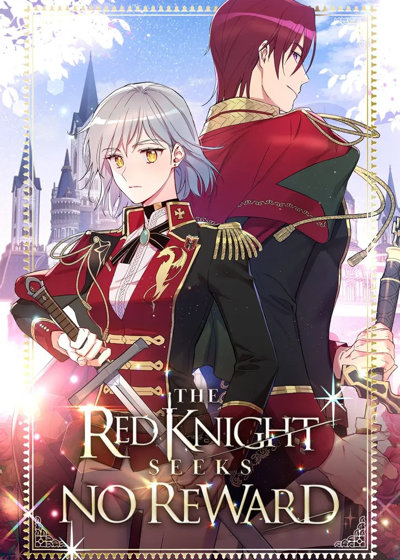 The Red Knight Seeks No Reward